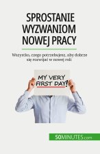 Sprostanie wyzwaniom nowej pracy