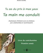 Ta main me conduit - Livre catéchumène 1re année (livre vert)