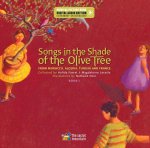 Songs in the Shade of the Olive Tree: From Morocco, Algeria, Tunisia and France (Book 1)