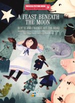 A Feast Beneath the Moon: Bertie and Friends Hit the Road