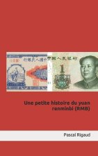 Une petite histoire du yuan renminbi (RMB)
