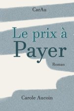 Le prix ? Payer