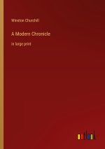A Modern Chronicle