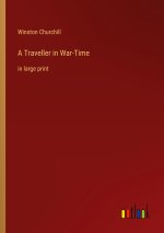 A Traveller in War-Time