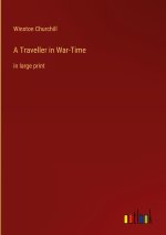 A Traveller in War-Time