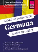 Reise Know-How Sprachführer Deutsch für Rumänischsprechende / Germana - Ghidul de limba german? în limba român?