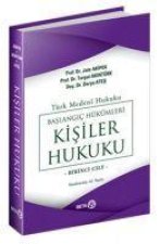 Türk Medeni Hukuku 1. Cilt - Baslangic Hükümleri, Kisiler Hukuku