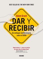 Dar Y Recibir.: Un Enfoque Revolucionario Sobre El Éxito (Segunda Edición)