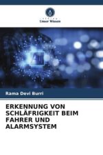 ERKENNUNG VON SCHLÄFRIGKEIT BEIM FAHRER UND ALARMSYSTEM