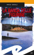banda delle figurine. Un'indagine piemontese del postino-detective Leo Santeri