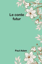 Le conte futur