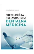 Pretklinička restaurativna dentalna medicina