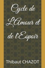 Cycle de L'Amour et de l'Espoir