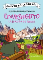 finestra sul porcile. L'investigatto