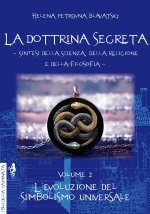 dottrina segreta. Sintesi della scienza, della religione e della filosofia