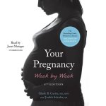 Your Pregnancy Week by Week: 8th Edition