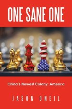 One Sane One: China's Newest Colony: America