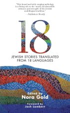 18: Jewish Stories from Around the World, Translated from 18 Languages