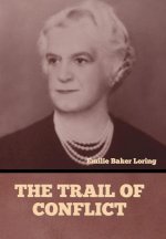 The Trail of Conflict