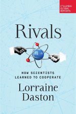 Rivals: Lorraine Daston