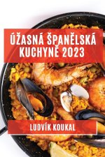Ú?asná ?pan?lská kuchyn? 2023