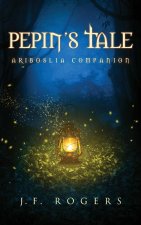 Pepin's Tale