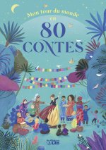 MON TOUR DU MONDE EN 80 CONTES