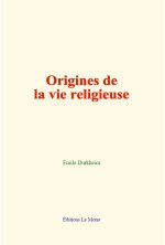 Origines de la vie religieuse