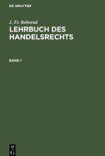 Lehrbuch des Handelsrechts, Band 1, Lehrbuch des Handelsrechts Band 1
