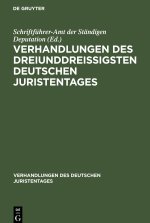 Verhandlungen des dreiunddreißigsten Deutschen Juristentages