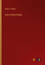 How to Write Clearly