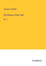 The History of Our Lord