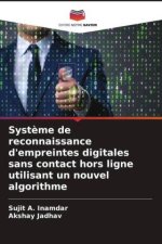Syst?me de reconnaissance d'empreintes digitales sans contact hors ligne utilisant un nouvel algorithme