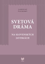 Svetová dráma na slovenských javiskách