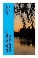 Die zärtlichen Schwestern