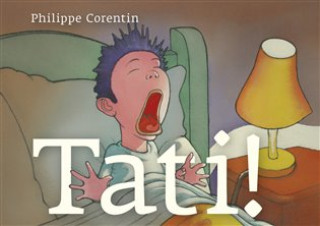Philippe Corentin - Tati!