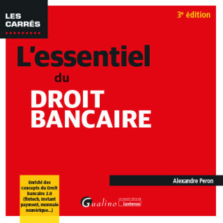 L'essentiel du droit bancaire, 3ème édition