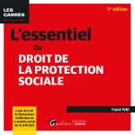 L'essentiel du droit de la protection sociale, 5ème édition