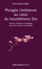 Plongée au cÅur du bouddhisme ZenÂ 