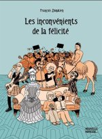 LES INCONVENIENTS DE LA FELICITE