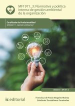 NORMATIVA Y POLITICA INTERNA DE GESTION AMBIENTAL DE LA ORGA