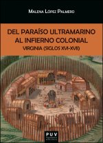 DEL PARAISO ULTRAMARINO AL INFIERNO COLONIAL