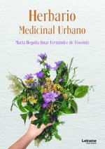 Herbario medicinal urbano.