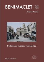 Benimaclet. Tradiciones, vivencias y anécdotas