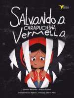 SALVANDO A CARAPUCHIÑA VERMELLA