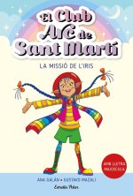 EL CLUB ARC DE SANT MARTI 1. LA MISSIO DE L'IRIS