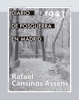 DIRARIO DE LA POSGUERRA EN MADRID 1943