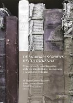 DE MEMORIA SCRIBENDA ET CUSTODIENDA MISCELANEA DE ESTUDIOS