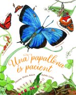 UNA PAPALLONA ES PACIENT