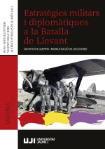 ESTRATEGIES MILITARS I DIPLOMATIQUES A LA BATALLA DE LLEVANT